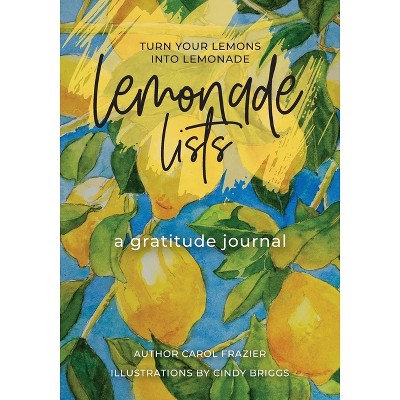 Lemonade Lists - by  Carol Frazier (Paperback)