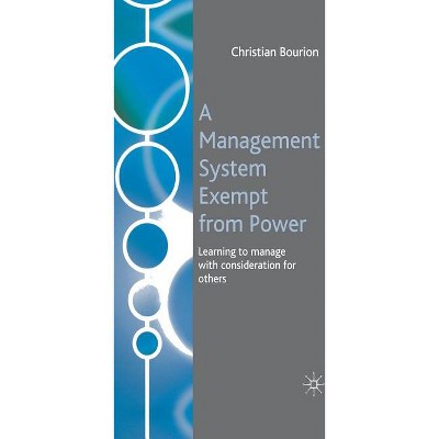 A Management System Exempt from Power - by  C Bourion (Hardcover)