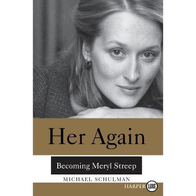 Her Again LP - Large Print by  Michael Schulman (Paperback)