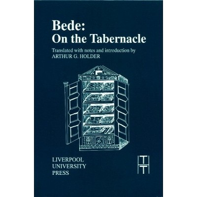 Bede: On the Tabernacle - (Translated Texts for Historians) (Paperback)