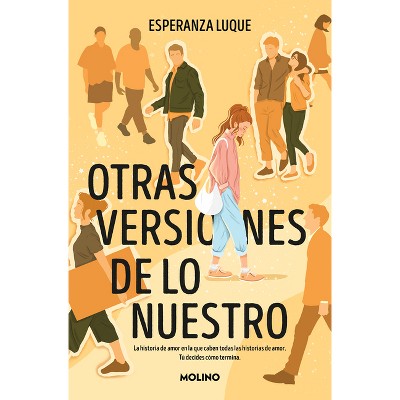 Otras Versiones de Lo Nuestro / Other Versions of Ourselves - by  Esperanza Luque (Paperback)