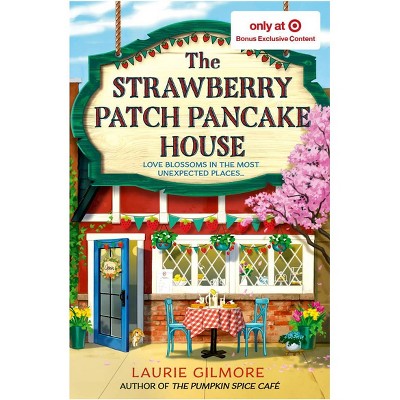 The Strawberry Patch Pancake House - Target Exclusive Edition - by Laurie Gilmore (Paperback)