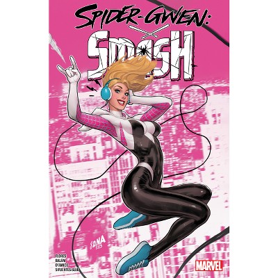 Spider-Gwen: Smash - by  Meliss Flores (Paperback)