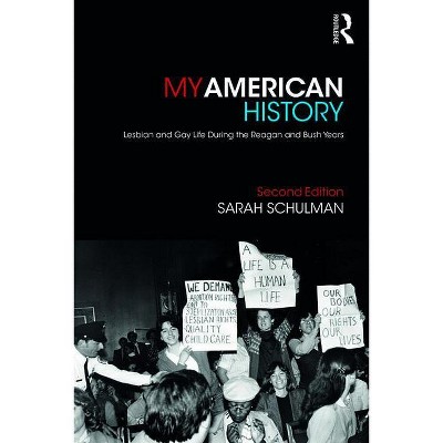 My American History - 2nd Edition by Sarah Schulman
