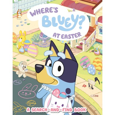 Where's Bluey? at Easter - by  Penguin Young Readers Licenses (Paperback)