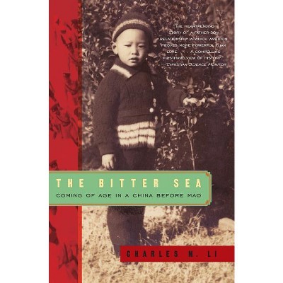 The Bitter Sea - by  Charles N Li (Paperback)