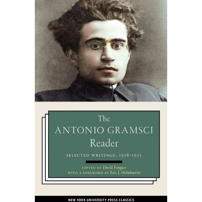 The Antonio Gramsci Reader - by  David Forgacs (Paperback)