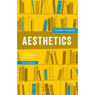 Aesthetics: The Key Thinkers - 2nd Edition by  Alessandro Giovannelli (Paperback)