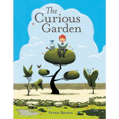 The Curious Garden - by  Peter Brown (Hardcover)