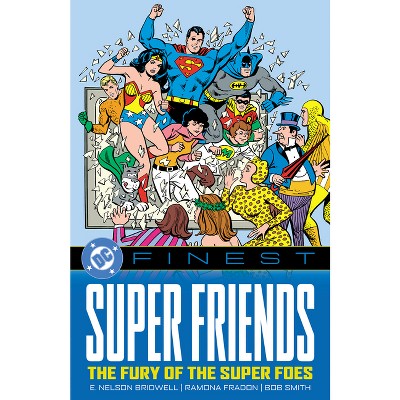 DC Finest: Super Friends: The Fury of the Super Foes - by  Various (Paperback)