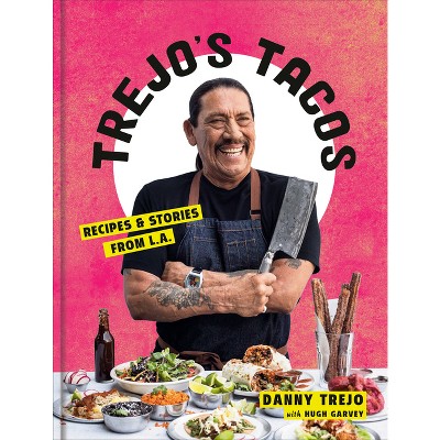 Trejo's Tacos - by Danny Trejo (Hardcover)