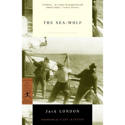 The Sea-Wolf - (Modern Library Classics) by  Jack London (Paperback)