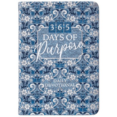 365 Days of Purpose - by  Broadstreet Publishing Group LLC (Leather Bound)