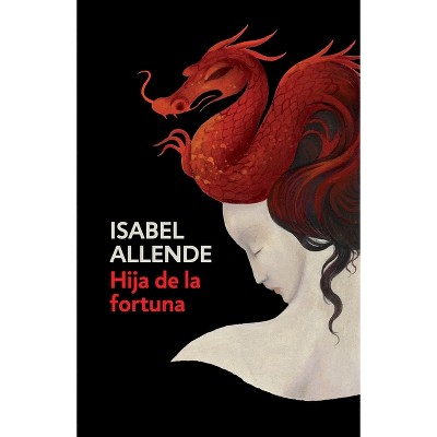 Hija de la Fortuna / Daughter of Fortune - by  Isabel Allende (Paperback)