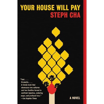Your House Will Pay - by  Steph Cha (Paperback)