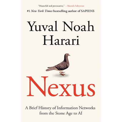 Nexus - by  Yuval Noah Harari (Hardcover)