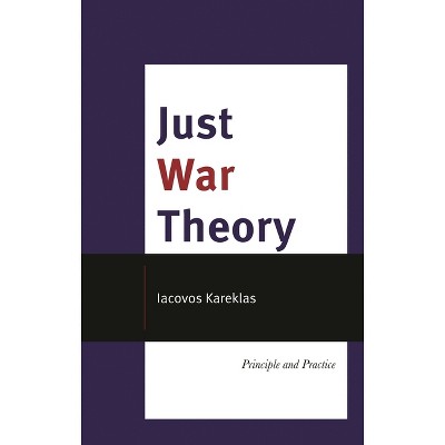 Just War Theory - by  Iacovos Kareklas (Hardcover)