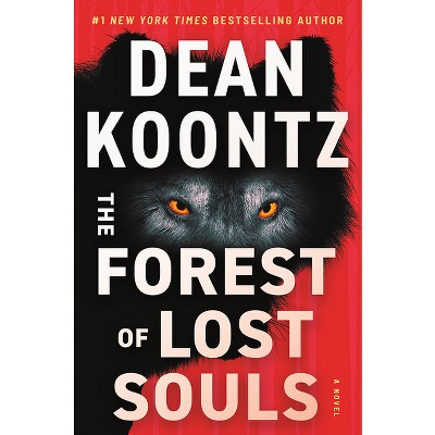The Forest of Lost Souls - by Dean Koontz