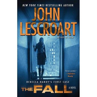 The Fall - (Dismas Hardy) by  John Lescroart (Paperback)