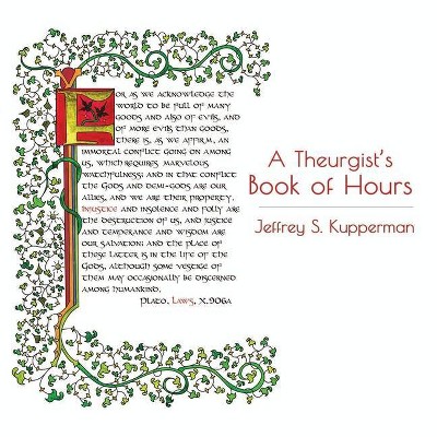 A Theurgist's Book of Hours - by  Jeffrey S Kupperman (Paperback)