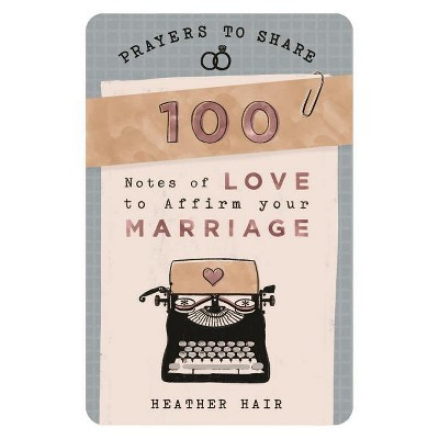 Prayers to Share - 100 Notes to Affirm Your Marriage - (Paperback)