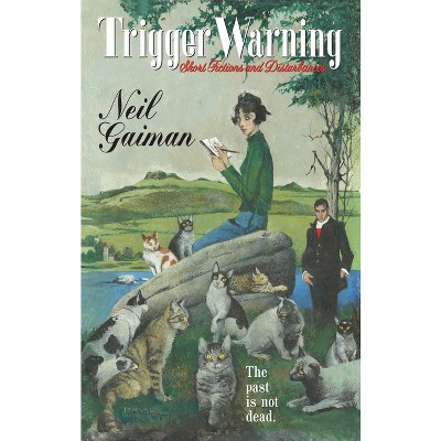 Trigger Warning - by  Neil Gaiman (Paperback)