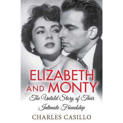 Elizabeth and Monty - by  Charles Casillo (Paperback)