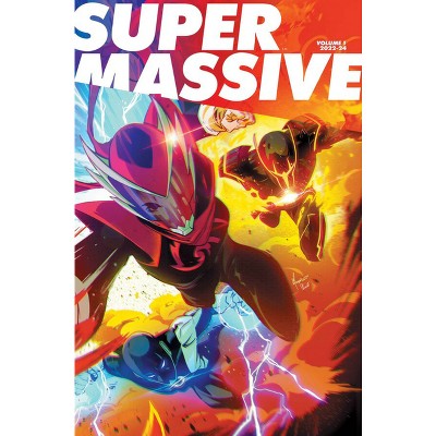 Supermassive Volume 1 - (Massive-Verse) by  Kyle Higgins & Ryan Parrott & Melissa Flores & Mat Groom (Paperback)