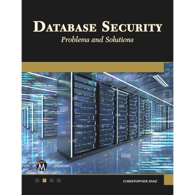 Database Security - by  Christopher Diaz (Paperback)