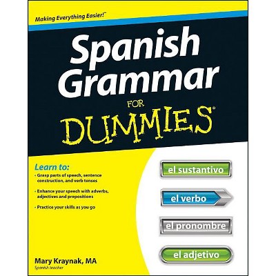 Spanish Grammar for Dummies - (For Dummies) by  Cecie Kraynak (Paperback)