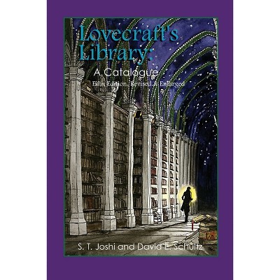 Lovecraft's Library - by  S T Joshi & David E Schultz (Paperback)