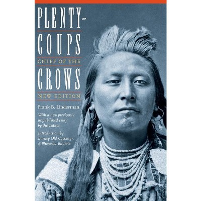 Plenty-Coups - (Bison Book) by  Frank B Linderman (Paperback)