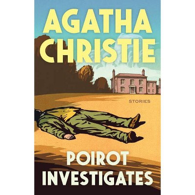 Poirot Investigates - (Hercule Poirot) by  Agatha Christie (Paperback)