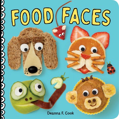 Food Faces - by  Deanna F Cook (Board Book)