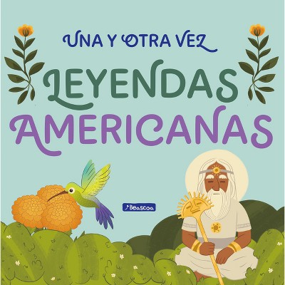 Una Y Otra Vez 2. Leyendas Americanas / Again and Again 2: American Legends - by  Anonymous (Paperback)