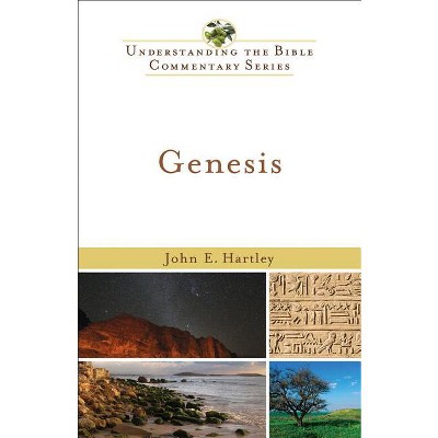 Genesis - (Understanding the Bible Commentary) by  John E Hartley (Paperback)