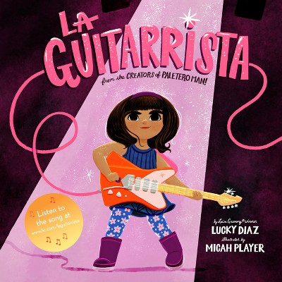 La Guitarrista - by  Lucky Diaz (Hardcover)