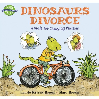 Dinosaurs Divorce - (Dino Tales: Life Guides for Families) by  Marc Brown & Laurie Krasny Brown (Paperback)