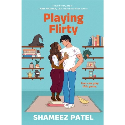 Playing Flirty - by  Shameez Patel (Paperback)