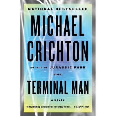 The Terminal Man - by  Michael Crichton (Paperback)