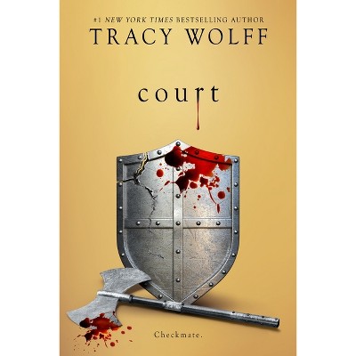 Court - (Crave) by  Tracy Wolff (Paperback)