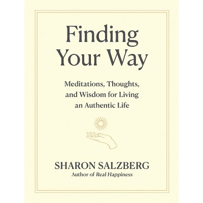 Finding Your Way - by  Sharon Salzberg (Hardcover)