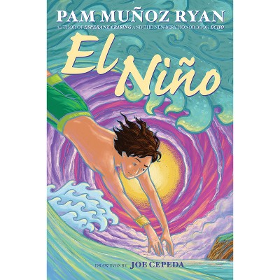 El Niño - by  Pam Muñoz Ryan (Hardcover)