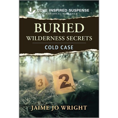 Buried Wilderness Secrets - by  Jaime Jo Wright (Paperback)