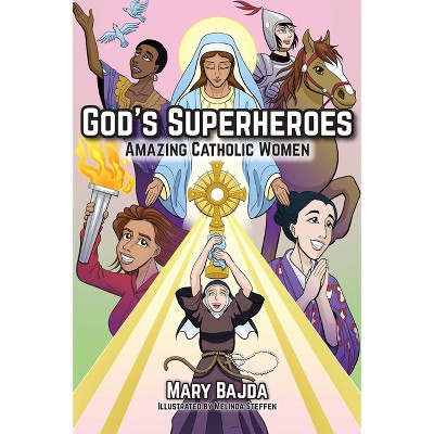 God's Superheroes - by  Mary Bajda (Paperback)