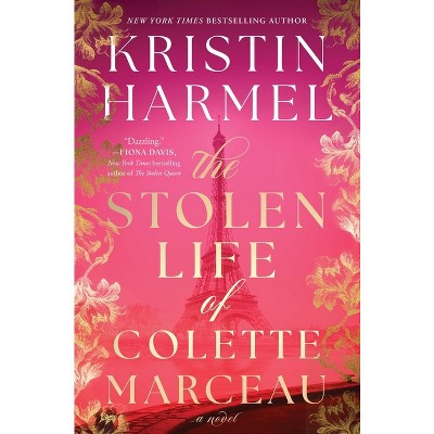 The Stolen Life of Colette Marceau - by Kristin Harmel