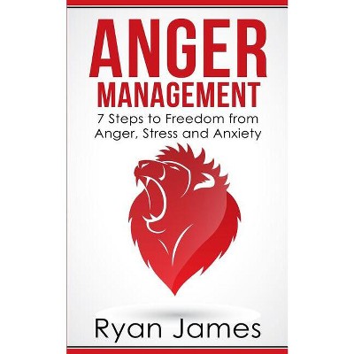 Anger Management - by  Ryan James (Paperback)