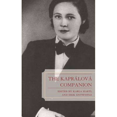 Kaprálová Companion - Annotated by  Karla Hartl & Erik Entwistle (Hardcover)