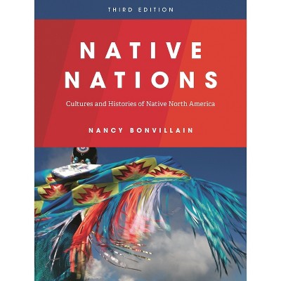 Native Nations - 3rd Edition by Nancy Bonvillain