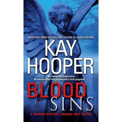 Blood Sins - (Bishop/Special Crimes Unit) by  Kay Hooper (Paperback)